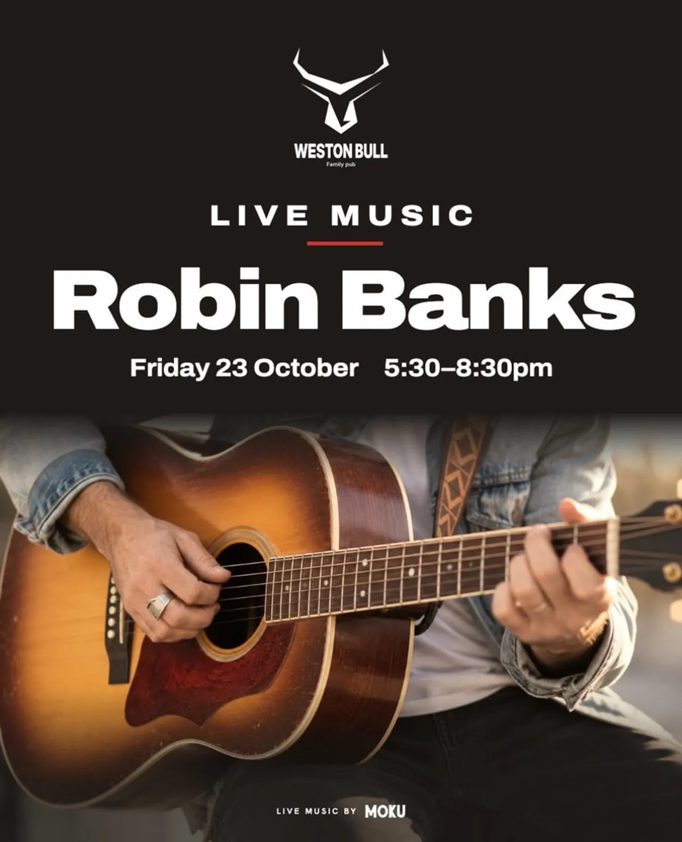 Moku Music poster: Robin Banks, live at Weston Bull, Friday 23 October, 5:30 to 8:30pm